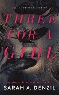 Cover: Three For A Girl - Sarah A. Denzil