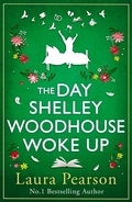 Cover: The Day Shelley Woodhouse Woke Up - Boldwood Books Ltd