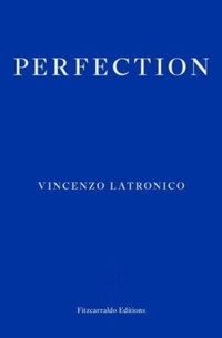 Enlarge image Cover: Perfection - Fitzcarraldo Editions