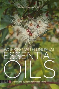 Abbildung von: Working with Unusual Essential Oils - Jessica Kingsley Publishers