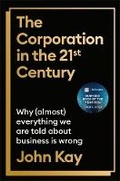 Cover: The Corporation in the Twenty-First Century - Profile Books Ltd