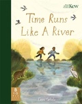 Cover: Time Runs Like A River - Big Picture Press