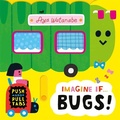 Cover: Imagine if... Bugs! - Templar Books