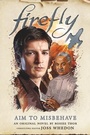 Cover: Firefly - Aim to Misbehave - Titan Books Ltd