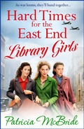 Cover: Hard Times for the East End Library Girls - Boldwood Books Ltd