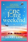 Cover: One Long Weekend - Boldwood Books Ltd
