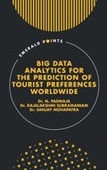 Cover: Big Data Analytics for the Prediction of Tourist Preferences Worldwide - Emerald Publishing Limited