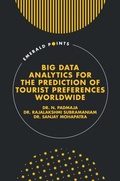Cover: Big Data Analytics for the Prediction of Tourist Preferences Worldwide - Emerald Publishing Limited