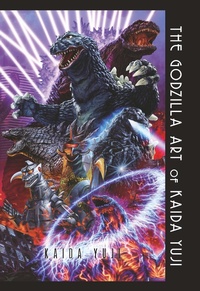 Bild vergrößern Bild: The Godzilla Art of KAIDA Yuji - Titan Books