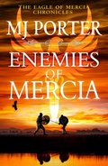 Cover: Enemies of Mercia - Boldwood Books Ltd