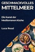 Cover: Geschmackvolles Mittelmeer - Luca Rossi