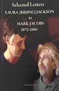 Cover: Selected letters from Laura (Riding) Jackson to Mark Jacobs 1971-1980 2023 - Trent Editions