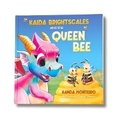 Cover: Kaida Brightscales and the Queen Bee - Xanda Monteiro