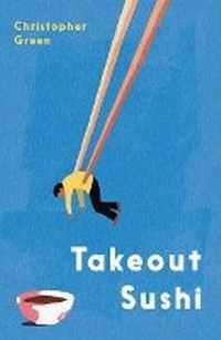 Abbildung von: Takeout Sushi - Neem Tree Press Limited