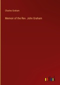 Cover: Memoir of the Rev. John Graham - Outlook Verlag