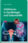 Cover: Infektionen in Gynäkologie und Geburtshilfe - Urban & Fischer