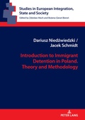Bild: Introduction to Immigrant Detention in Poland. Theory and Methodology - Peter Lang Verlag