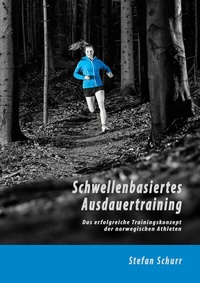 Abbildung von: Schwellenbasiertes Ausdauertraining - Books on Demand