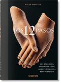 Bild: Los 12 Pasos. Los s&iacute;mbolos, los mitos y los archetipos de la recuperaci&oacute;n - TASCHEN