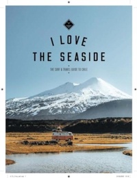 Abbildung von: The Surf & Travel Guide to Chile - I Love the Seaside