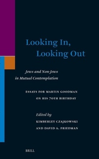 Enlarge image Cover: Looking In, Looking Out: Jews and Non-Jews in Mutual Contemplation - Brill