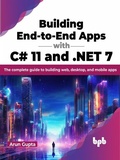 Cover: Building End-to-End Apps with C# 11 and .NET 7 - De Gruyter