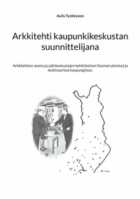 Abbildung von: Arkkitehti kaupunkikeskustan suunnittelijana - Books on Demand