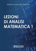 Cover: Lezioni di Analisi Matematica 1 - Societ&agrave; Editrice Esculapio