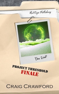Enlarge image Cover: Project Threshold: Finale - Red Cape Publishing