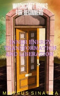Cover: Inner Energy Transformation and Liberation (Witchcraft Books for Beginners, #6) - Magnus Sinatra