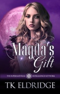 Cover: Magda's Gift (The Supernatural Intelligence Network, #4) - Graffridge Publishing