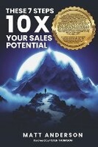 Enlarge image Cover: The 7 Steps 10X Your Sales Potential - Bookbaby