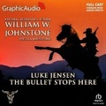 Cover: The Bullet Stops Here [Dramatized Adaptation] - Graphic Audio