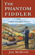 Cover: The Phantom Fiddler and Other Notable Tales - Calling Crane Books