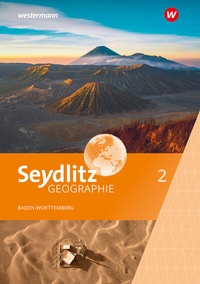Abbildung von: Seydlitz Geographie - Ausgabe 2024 für Gemeinschaftsschulen und Realschulen in Baden-Württemberg - Westermann Schulbuchverlag