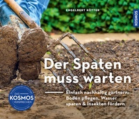 Abbildung von: Der Spaten muss warten - Kosmos