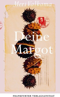Abbildung von: Deine Margot - Frankfurter Verlagsanstalt
