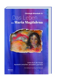 Abbildung von: Das Leben der Maria Magdalena - Hermagoras