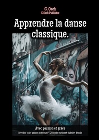 Abbildung von: Apprendre la danse classique. - epubli