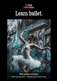 Abbildung von: Learn ballet. - epubli