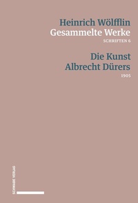 Abbildung von: Die Kunst Albrecht Dürers - Schwabe Verlagsgruppe AG Schwabe Verlag