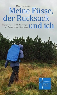 Abbildung von: Meine Füsse, der Rucksack und ich - Erlanger Verlag für Mission und Ökumene