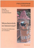 Cover: Menschenw&uuml;rde im IntensivstaaT - Roderer Verlag