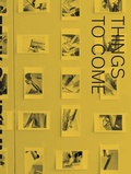 Cover: Felix Schramm - Things To Come - Dr. Cantz'sche Verlagsgesellschaft mbH & Co. KG