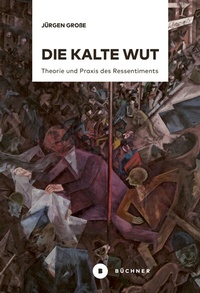 Abbildung von: Die kalte Wut - Büchner-Verlag