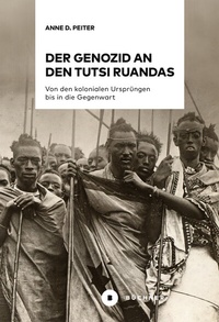Abbildung von: Der Genozid an den Tutsi Ruandas - Büchner-Verlag