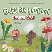 Enlarge image Cover: Gott ist größer! Hab nur Mut! - Francke-Buch