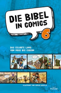 Abbildung von: Die Bibel in Comics 6 - Francke-Buch