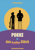 Cover: Pokke & das halbe Gl&uuml;ck - Der halbe Mann Verlag