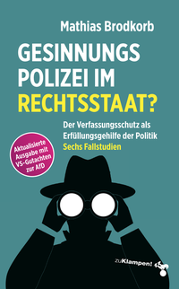 Abbildung von: Gesinnungspolizei im Rechtsstaat? - zu Klampen Verlag